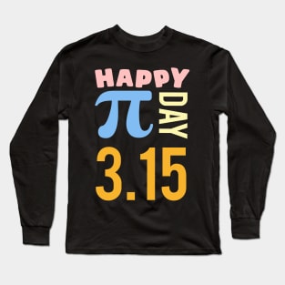 happy pi day funny Long Sleeve T-Shirt